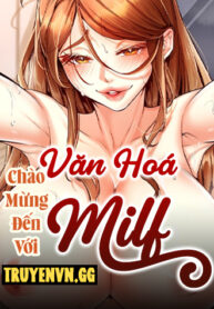 Chào Mừng Đến Với Văn Hóa Milf